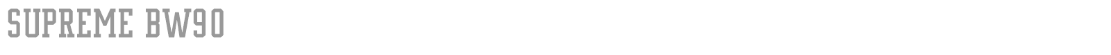 Supreme BW90 font preview